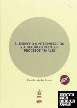 El Derecho a Interpretación y a Traducción en los Procesos Penales