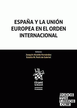 España y la Unión Europea en el orden internacional