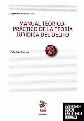 Manual Teórico Práctico de la Teoría Jurídica del Delito