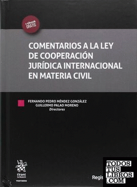 Comentarios a la ley de Cooperación Jurídica Internacional en Materia Civil