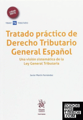 Tratado práctico de Derecho Tributario General Español