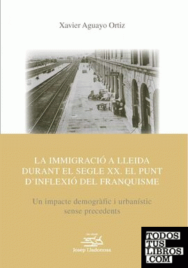 La immigració a Lleida durant el segle XX
