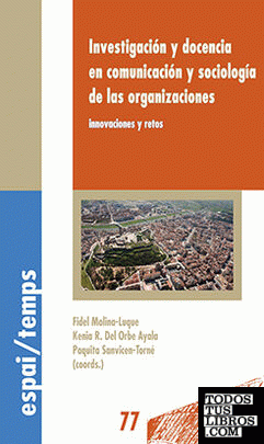 Investigación y docencia en comunicación y sociología  de las organizaciones