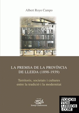 La premsa de la província de Lleida (1898-1939)