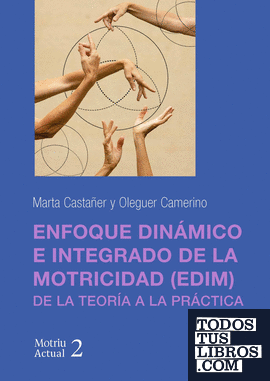 Enfoque dinámico e integrado de la motricidad (EDIM)