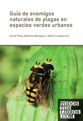 Guía de enemigos naturales de plagas en espacios verdes urbanos