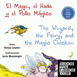 El Mago, el Hada y el Pollo Mágico - The Wizard, the Fairy, and the Magic Chicken