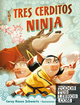 Los tres cerditos ninja