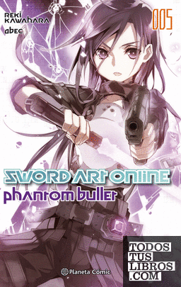 Sword Art Online nº 05 Phantom Bullet nº 01/02 (novela)