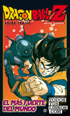 Dragon Ball Z Anime Comic El hombre más fuerte del mundo