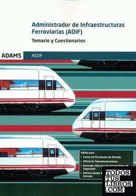 Temario común y Cuestionarios Administrador de Infraestructuras Ferroviarias (ADIF)