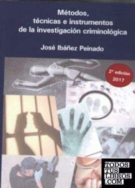 Métodos, técnicas e instrumentos de la investigación criminológica