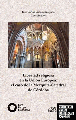 Libertad religiosa en la Unión Europea: el caso de la Mezquita-Catedral de Córdoba