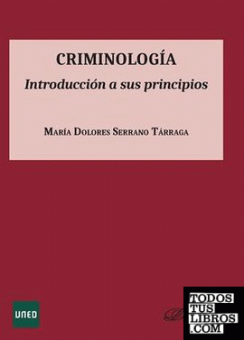 Criminología. Introducción a sus principios