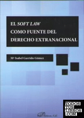 El soft law como fuente del derecho extranacional
