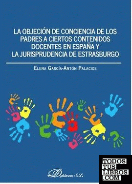 La objeción de conciencia de los padres a ciertos contenidos docentes en España y la jurisprudencia de Estrasburgo
