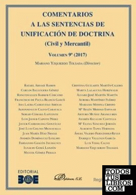 Comentarios a las Sentencias de Unificación de Doctrina. Civil y Mercantil. Volumen 9. 2017