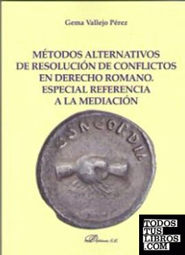 Métodos alternativos de resolución de conflictos en Derecho Romano