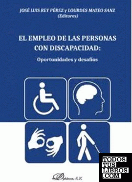 El empleo de las personas con discapacidad: oportunidades y desafíos