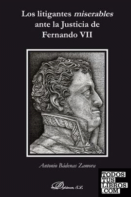 Los litigantes miserables ante la Justicia de Fernando VII