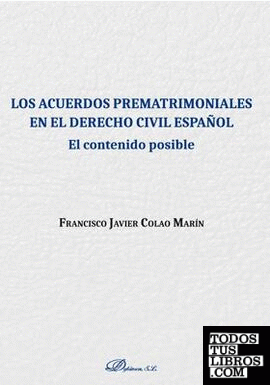 Los acuerdos prematrimoniales en el derecho civil español