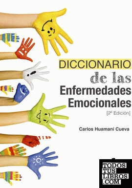 DICCIONARIO DE LAS ENFERMEDADES EMOCIONALES-2 EDICIÓN