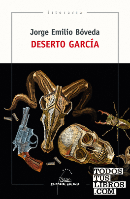 Deserto García. Unha historia ao oeste