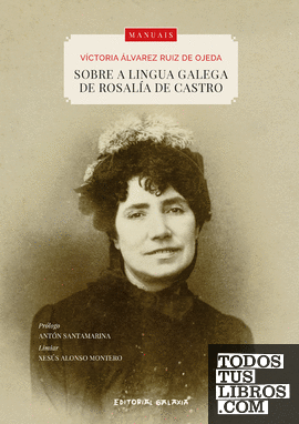 Sobre a lingua galega de Rosalía de Castro