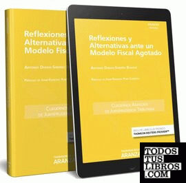 Reflexiones y alternativas ante un modelo fiscal agotado (Papel + e-book)