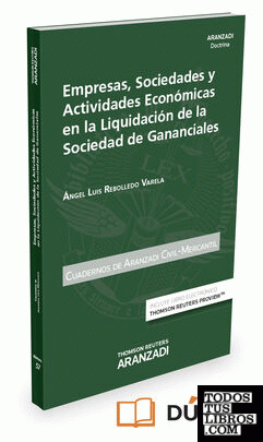 Empresas, sociedades y actividades económicas en la liquidación de las sociedad de gananciales (Papel + e-book)