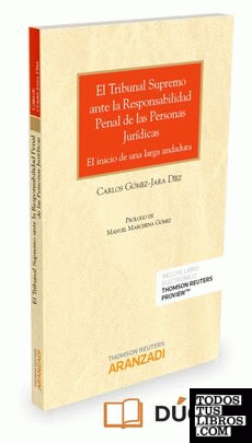 EL Tribunal Supremo ante la responsabilidad penal de las personas jurídicas (Papel + e-book)