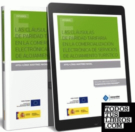 Las cláusulas de paridad tarifaria en la comercialización electrónica de servicios de alojamiento turístico  (Papel + e-book)