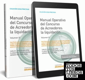 Manual Operativo del Concurso de Acreedores: la liquidación (Volumen III) (Papel + e-book)