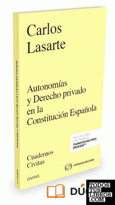 Autonomías y Derecho  Privado en la Constitución Española (Papel + e-book)