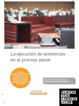 La ejecución de sentencias en el proceso penal (Papel + e-book)