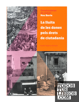 Constructores de ciutat: Nou Barris. La lluita de les dones pels drets de Ciutadania
