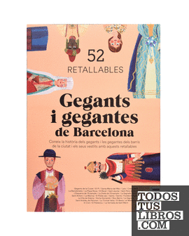 Gegants i Gegantes de Barcelona. 52 retallables