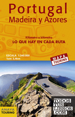 Mapa de carreteras de Portugal, Madeira y Azores 1:340.000 - (desplegable)