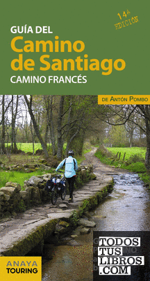 Guía del Camino de Santiago. Camino Francés