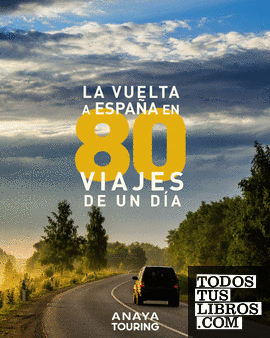 La vuelta a España en 80 viajes de un día