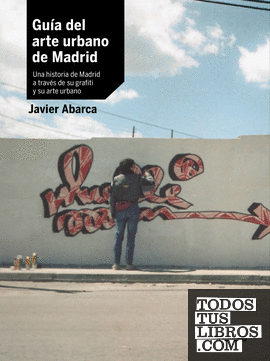 Guía del arte urbano de Madrid