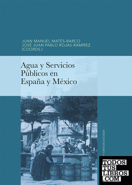 Agua y Servicios Públicos en España y México