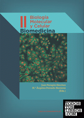 Biología Molecular y Celular. Volumen II. Biomedicina