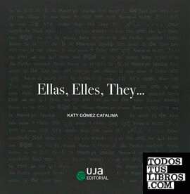Ellas, Elles, They...
