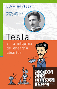 Tesla y la máquina de energía cósmica