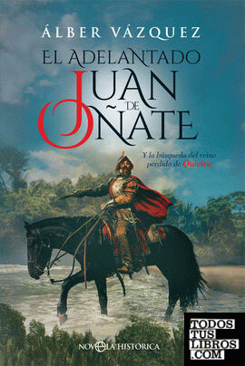 El adelantado Juan de Oñate