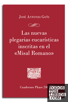 Las nuevas plegarias eucarísticas inscritas en el 'Misal Romano'