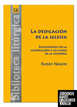 La Dedicación de la Iglesia La Dedicación de la Iglesia
