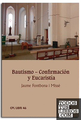 Bautismo - Confirmación y Eucaristía