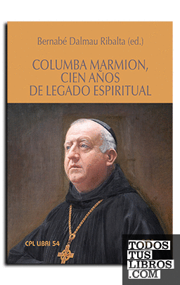 Columba Marmion, cien años de legado espiritual